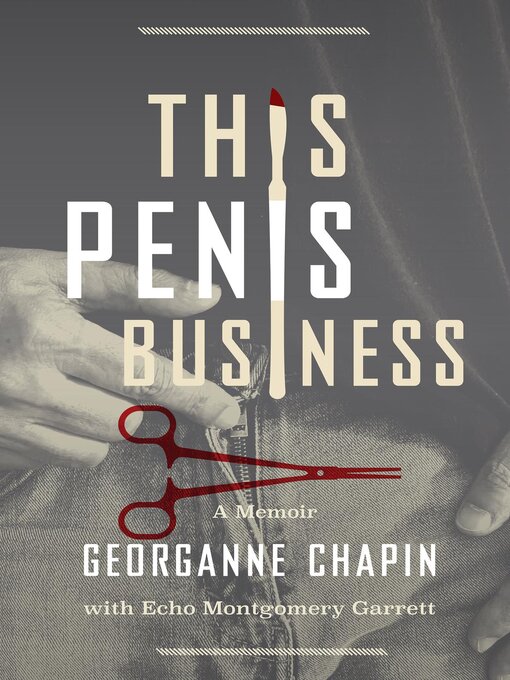 Title details for This Penis Business by Georganne Chapin - Available
